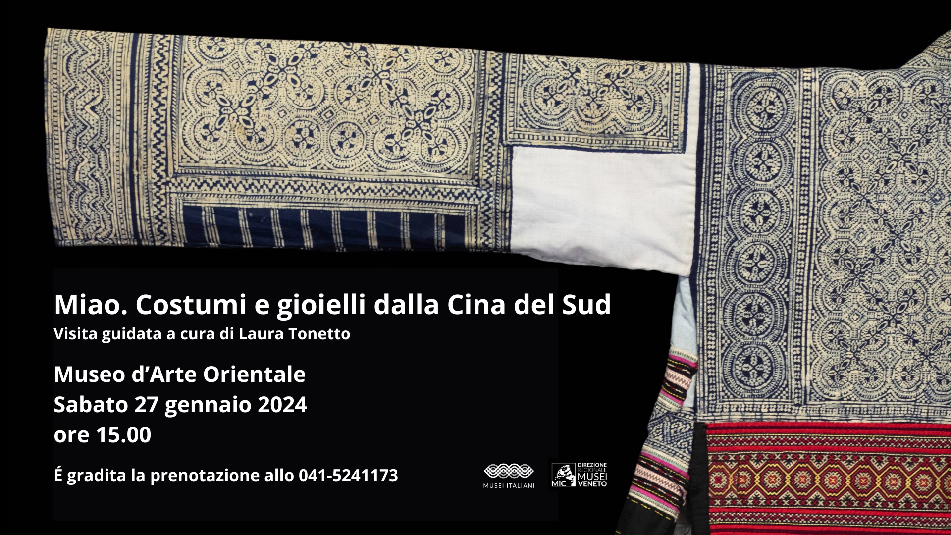 Visita guidata alla mostra Miao Costumi e gioielli dalla Cina del Sud | Museo d'Arte Orientale di Venezia 27.01.24